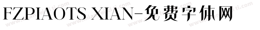 FZPIAOTS XIAN字体转换